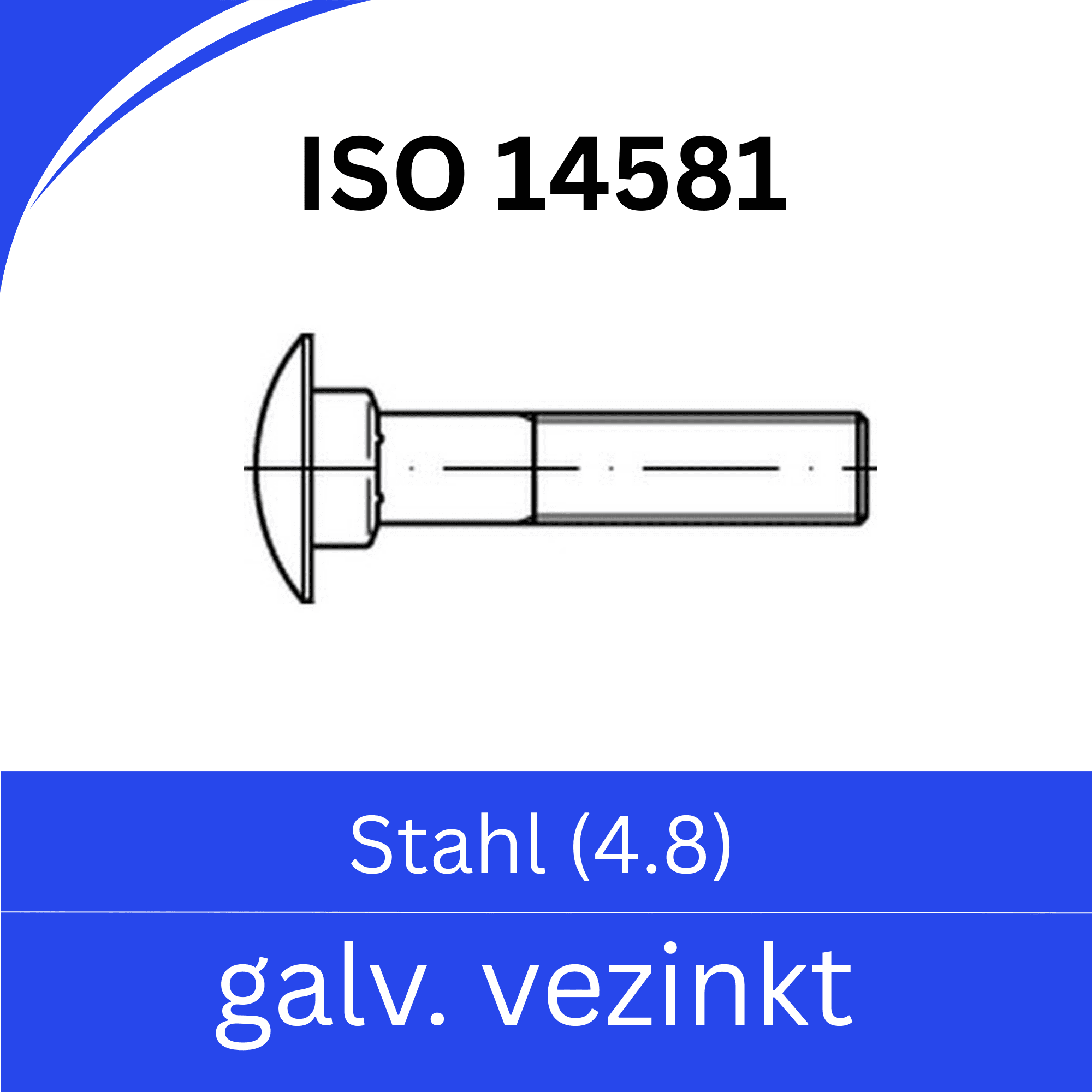 Bild für Kategorie ➤ Kategorie: ISO 14581 Stahl (4.8) galv. verzinkt